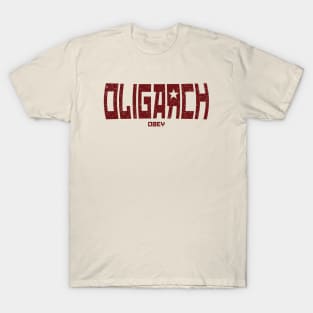 Oligarch T-Shirt